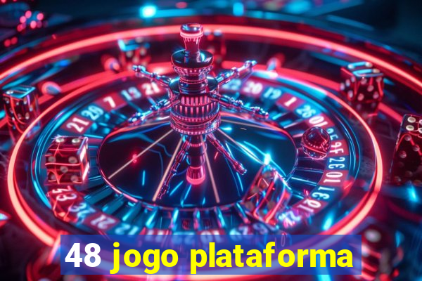 48 jogo plataforma